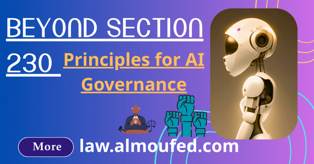 Beyond Section 230: Principles for AI Governance